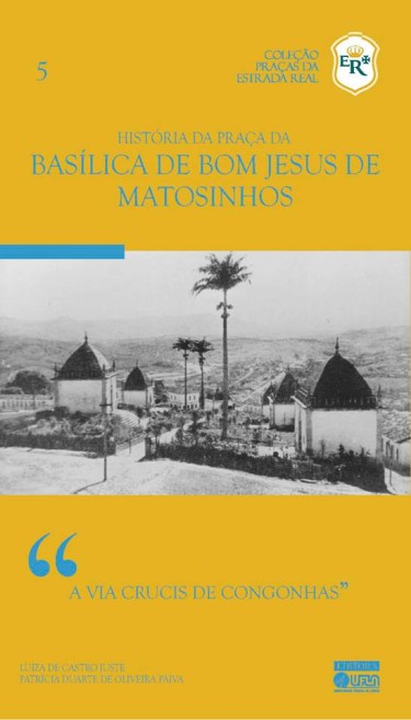 História da Praça da Basílica de Bom Jesus de Matosinhos