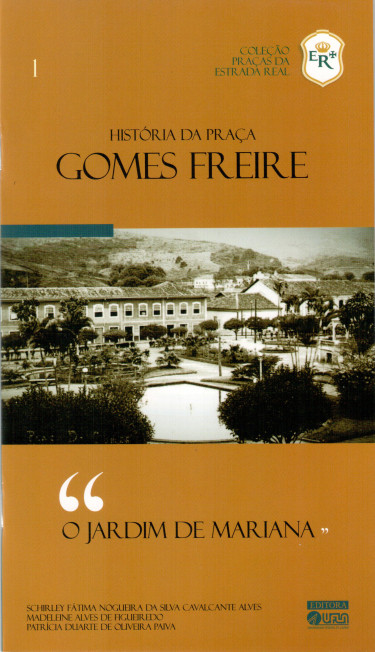 História da Praça Gomes Freire: O Jardim de Mariana