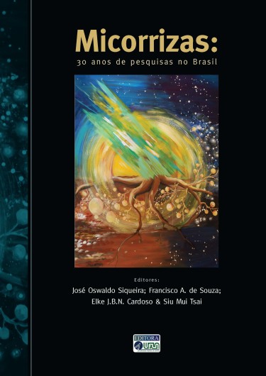 Micorrizas: 30 Anos de Pesquisa no Brasil