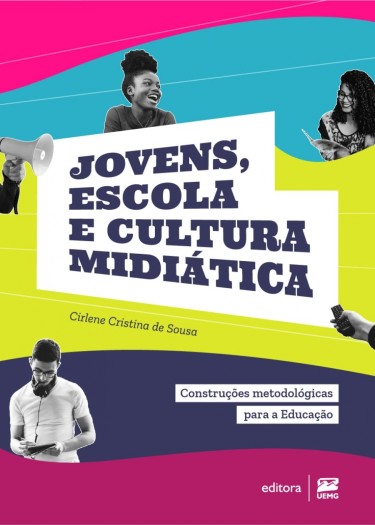 Jovens, escola e cultura midiática: construções metodológicas para a Educação