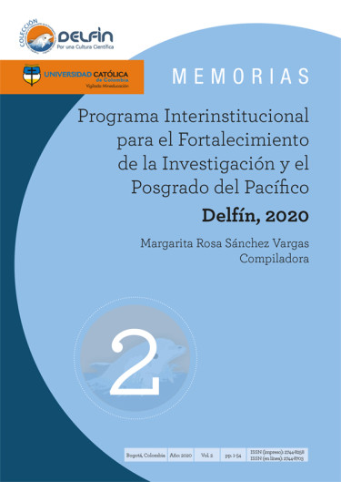 Memorias Programa Interinstitucional para el Fortalecimiento de la Investigación y el Posgrado del Pacífico Delfín, 2020