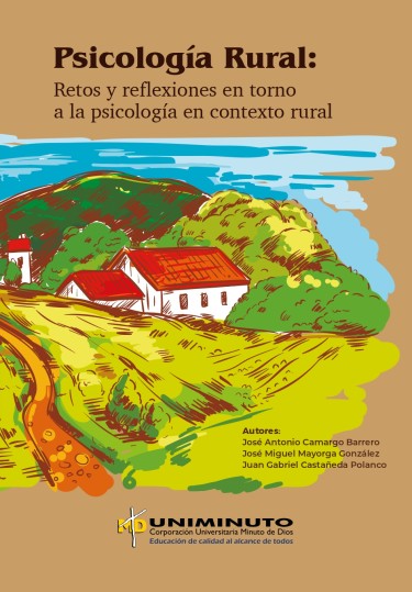 Psicología rural: retos y reflexiones en torno a la psicología en contexto rural