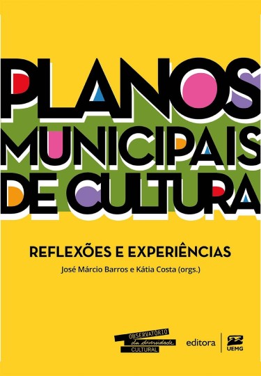 Planos Municipais de Cultura: reflexões e experiências