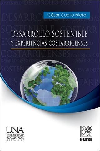 Desarrollo sostenible y experiencias costarricenses