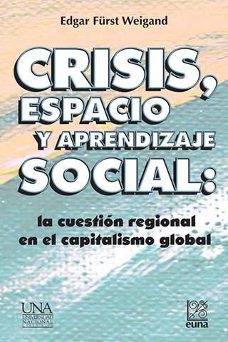Crisis, espacio y aprendizaje social
