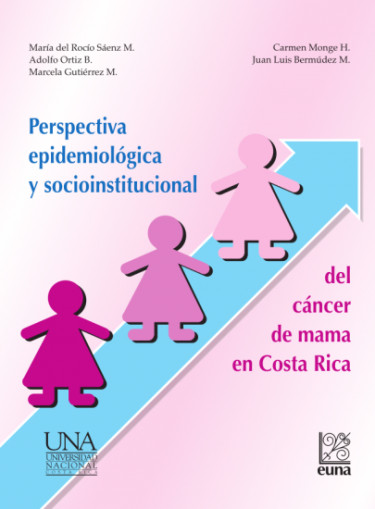 Perspectiva epidemiológica y socioinstitucional del cáncer de mama en Costa Rica