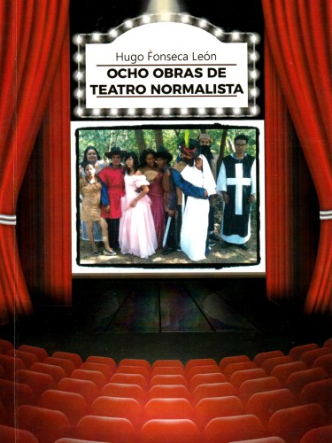 Ocho obras de teatro normalista