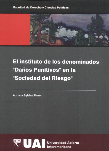 El instituto de los denominados “daños punitivos” en la “sociedad del riesgo”