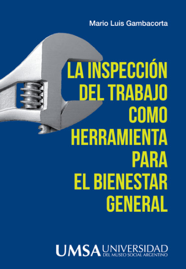 La inspección del trabajo como herramienta para el bienestar general
