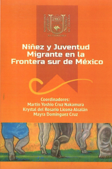 Niñez y Juventud Migrante en la Frontera Sur de México