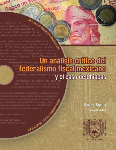 Un análisis crítico del federalismo fiscal mexicano y el caso de Chiapas
