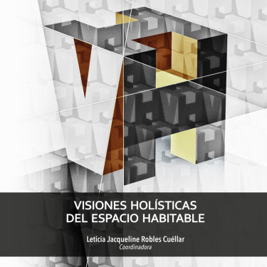 Visiones holísticas del espacio habitable