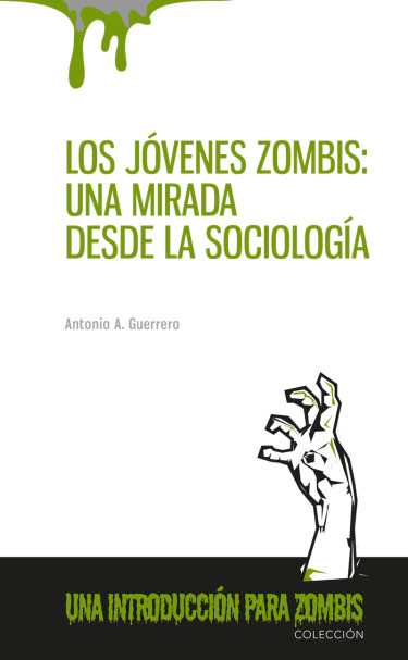 Los jóvenes zombis: una mirada desde la sociología