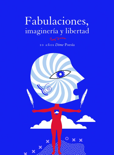 Fabulaciones, imaginería y libertad