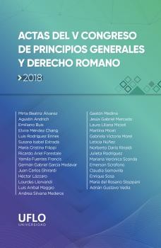 Actas del V Congreso de Principios Generales y Derecho Romano