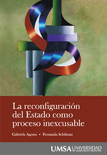 La reconfiguración del Estado como proceso inexcusable
