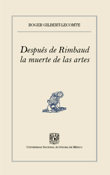 Después de Rimbaud la muerte de las artes