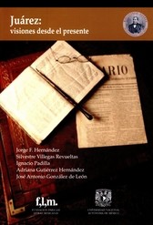 Juárez: visiones desde el presente