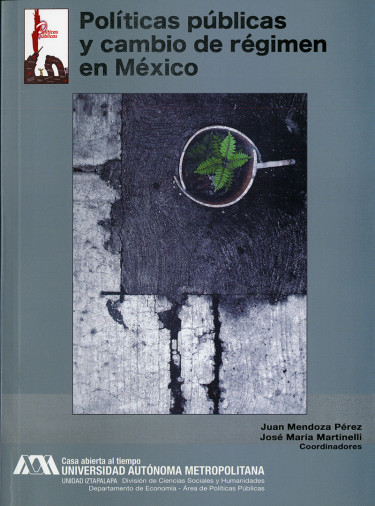 Políticas públicas y cambio de régimen en México
