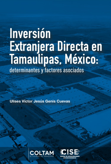 Inversión Extranjera Directa en Tamaulipas, México:
