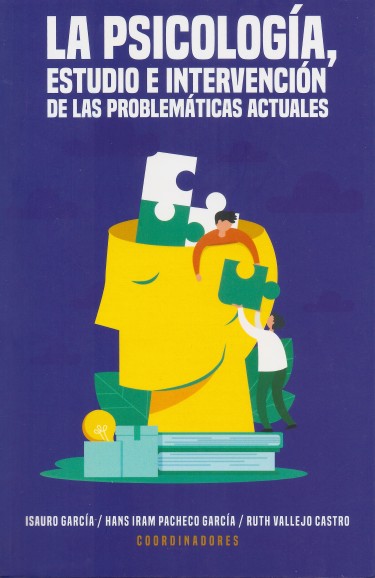 La psicología, estudio e intervención de las problemáticas actuales