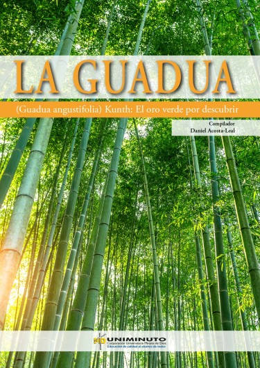 La Guadua (Guadua angustifolia) Kunth