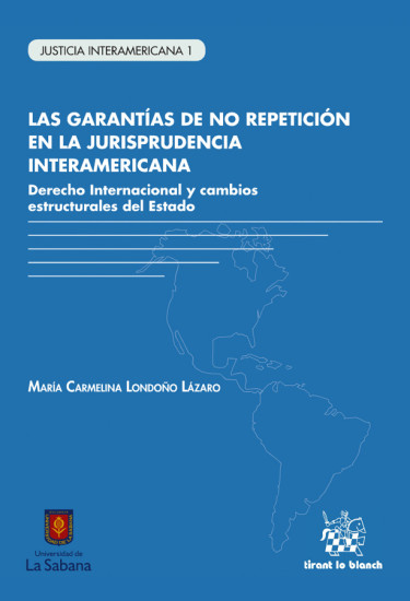 Las garantías de no repetición en la jurisprudencia interamericana