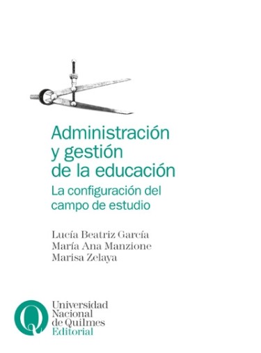 Administración y gestión de la educación. La configuración del campo de estudio