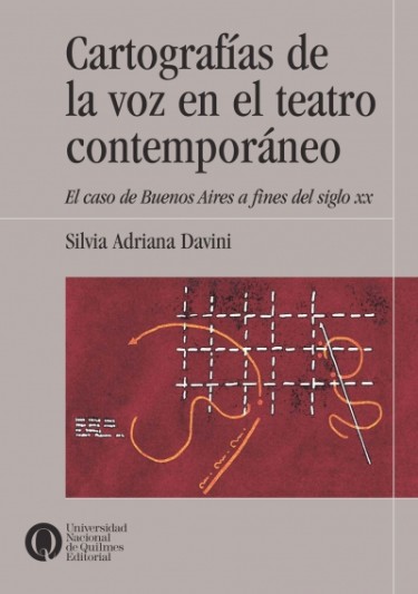 Cartografías de la voz en el teatro contemporáneo. El caso de Buenos Aires a fines del siglo XX