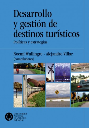 Desarrollo y gestión de destinos turísticos. Políticas y estrategias