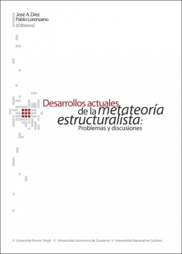 Desarrollos actuales de la metateoría estructuralista: problemas y discusiones