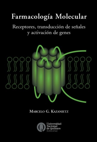 Farmacología molecular. Receptores, transducción de señales y activación de genes