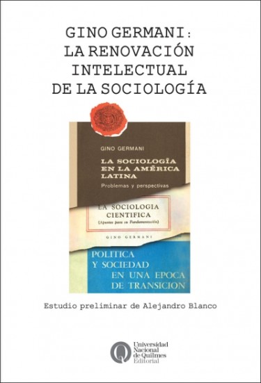 Gino Germani. La renovación intelectual de la sociología