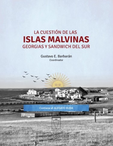 La cuestión de las Islas Malvinas, Georgias y Sandwich del Sur