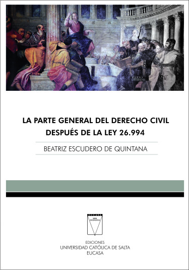 La parte general del derecho civil después de la ley 26.994. Tomo 1
