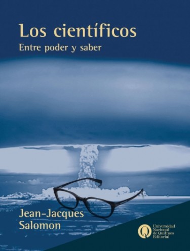 Los científicos. Entre poder y saber