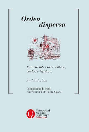 Orden disperso. Ensayos sobre arte, método, ciudad y territorio