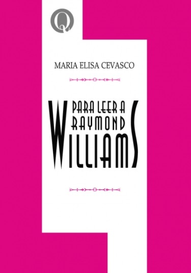 Para leer a Raymond Williams