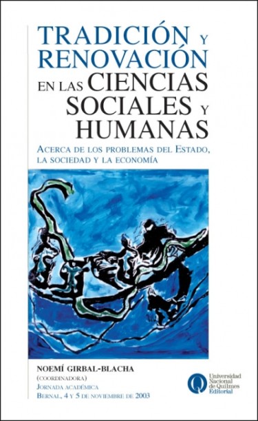 Tradición y renovación en las ciencias sociales y humanas. Acerca de los problemas del Estado, la sociedad y la economía