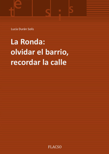 La Ronda: olvidar el barrio, recordar la calle