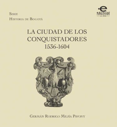 Ciudad de los conquistadores, la