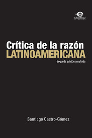 Crítica de la razón latinoamericana.