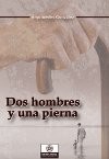 Dos hombres y una pierna.