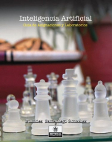 Inteligencia Artificial Guía de Asignaciones y Laboratorios