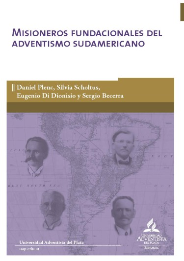 Misioneros fundacionales del adventismo sudamericano