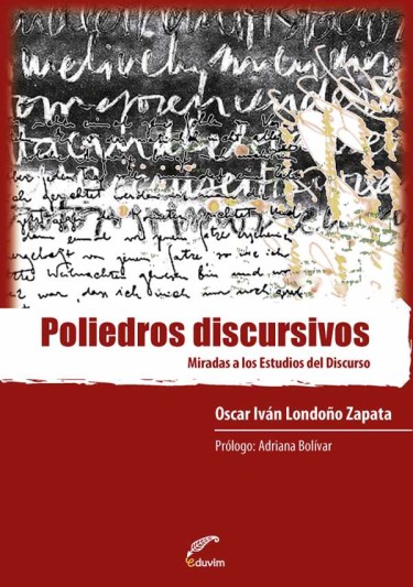 Poliedros discursivos: Miradas a los Estudios del Discurso