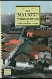 Don Maligno y otras crónicas
