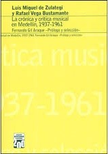 La crónica y crítica musical en Medellín, 1937-1961