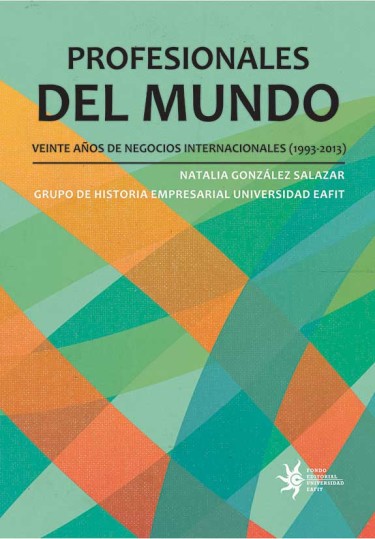 Profesionales del mundo. Veinte años de negocios internacionales (1993-2013)