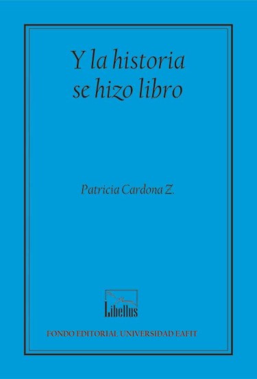 Y la historia se hizo libro